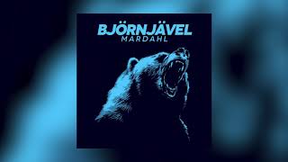 Mardahl  Björnjävel Official Audio [upl. by Oeak801]