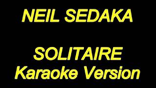 Neil Sedaka  Solitaire Karaoke Lyrics NEW [upl. by Bora924]