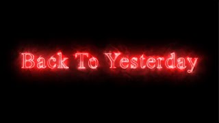 Back To Yesterday  Craig Hardy Carolyn Jordan Caroline Gustavsson Lyric Video [upl. by Heurlin]