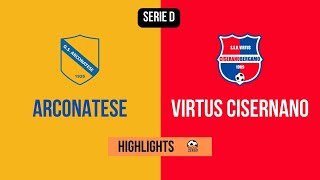 HIGHLIGHTS Serie D 34 Giornata 20222023  Arconatese  Virtus Ciserano [upl. by Eidnam]