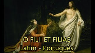 O Filii et Filiae  LEGENDADO PTBR [upl. by Dylane169]