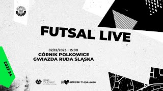 Górnik Polkowice vs Gwiazda Ruda Śląska 1 Liga Futsalu LIVE [upl. by Amund]