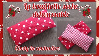 diy tuto couture  La bouillotte sèche déhoussable  cindylacouturiere [upl. by Aicinad]