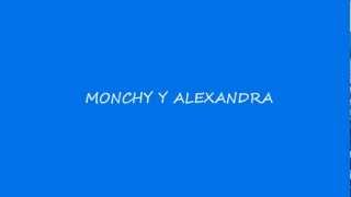 monchy y alexandrate amaria letras [upl. by Luedtke]