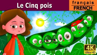 La Cinq Pois  Five Peas in a Pod in French  Contes De Fées Français  French Fairy Tales [upl. by Ranee]