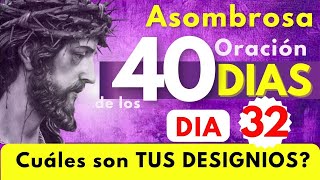 cuaresma Día 32🛐 CÓMO SABER cuáles SON los DESIGNIOS del SEÑOR Salmo 91 Oración de los 40 días 🙏 [upl. by Attenov67]