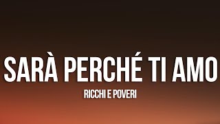 Ricchi E Poveri  Sara Perche Ti Amo LyricsTesto [upl. by Ateuqal]