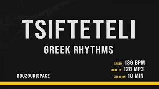 ΤΣΙΦΤΕΤΕΛΙ  TSIFTETELI 136BPM  Greek Rhythms  BouzoukiSpace [upl. by Llorrad]