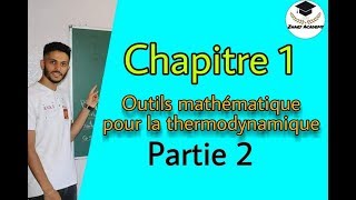 thermodynamique chapitre1 Outils mathématiques pour la thermodynamique Partie2شرح بالدارجة [upl. by Araldo908]