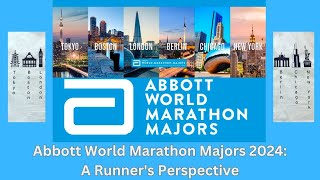 The Abbott World Marathon Majors 2024 A Runners Perspective [upl. by Akerahs]