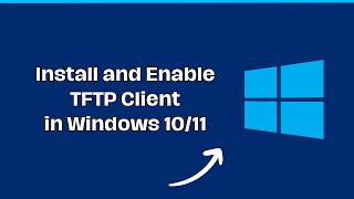 Install and Enable TFTP Client in Windows 1011 [upl. by Alim]