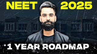 1 Year Complete ROADMAP For NEET 2025🔥 [upl. by Ruhl922]