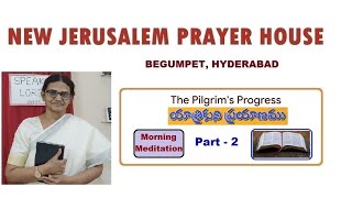 Morning Meditation  21102024  NJPH Begumpet  The Pilgrims Progress PART 2 [upl. by Calia]