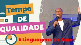 5 Linguagens do Amor Tempo de Qualidade [upl. by Tailor]