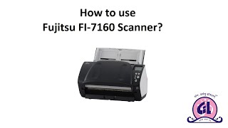 How to use Fujitsu FI7160 Scanner [upl. by Mauldon]