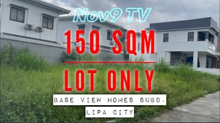 FOR SALE ❗ 150 SQM Lot Only ︱ Base View Homes Subdivision Lipa City nov9tv [upl. by Richara]