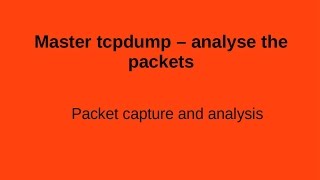 TCPDUMP  NetworK Packet Capture and Analysis [upl. by Olmsted]