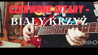 Czerwone Gitary  Biały Krzyż  Cover na gitarze elektrycznej [upl. by Kessia]