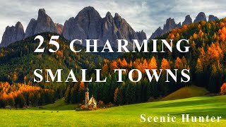 25 Most Beautiful Small Towns In The World  Travel Guide [upl. by Sly843]