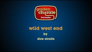 dire straits  wild west end karaoke [upl. by Androw932]