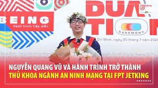 Hành trình trở thành thủ khoa ngành An ninh mạng tại FPT Jetking  Humans of FPT Jetking [upl. by Beatrisa]