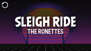 The Ronettes  Sleigh Ride Lyrics [upl. by Brynn]