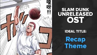 Slam Dunk Unreleased OST  Recap Theme Prologue [upl. by Pickens]