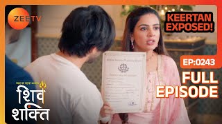 Keertan EXPOSED  Pyaar Ka Pehla Adhyaya Shiv Shakti  Full Ep 243  Zee Tv  6 March 2024 [upl. by Llehcram]