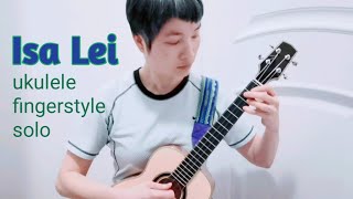 《Isa Lei》Ukulele fingerstyle solo [upl. by Eihtur]