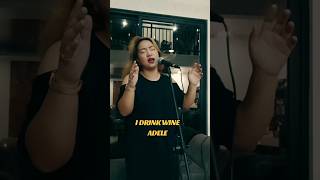 I drink wine  adele cover singer [upl. by Fanchon]