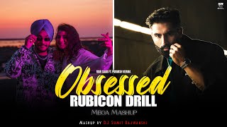 Obsessed X Rubicon Drill  Mega Mashup  Riar Saab ft Parmish Verma  DJ Sumit Rajwanshi [upl. by Ardnuasal]