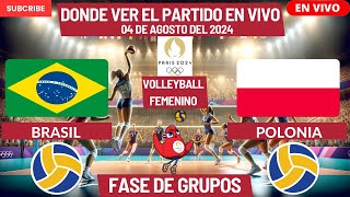 🏐Brasil vs Polonia🏐Dónde Verlo EN VIVOVolleyball FemeninoParís 2024 [upl. by Leirua965]