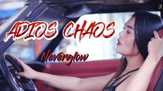 NeverglowLisYas  Offbeat Adios Chaos [upl. by Saxen]