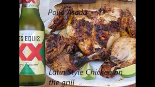 Pollo Asado Latin Style Chicken on the grill [upl. by Noemys519]