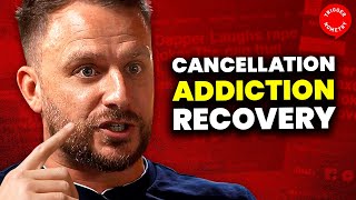 Being Cancelled Made Me Confront and Beat Addiction  Dapper Laughs [upl. by Lief940]