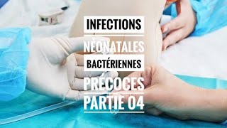 Infections néonatales bactériennes précoces partie 04 [upl. by Batholomew]