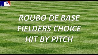 Baseball 101  Hit By Pitch Fielders Choice e Roubos de Bases [upl. by Elhsa]