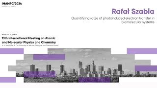 Rafał Szabla quotQuantifying rates of photoinduced electron transfer in biomolecular systemsquot [upl. by Pattani]