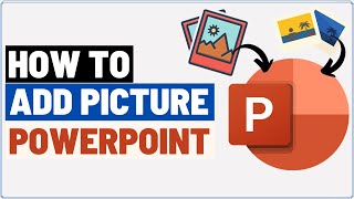 How to Add Picture in PowerPoint [upl. by Oigroig]