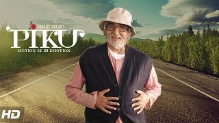 Piku Songs Byte  Amitabh Bachchan  PIKU  In Cinemas Now [upl. by Antebi207]