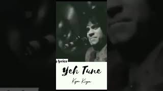 Ye Tune Kya Kiya  Once Upon A Time In Mumbai Again lyrics  Once Upon A Time In Mumbai o yoodle [upl. by Amle761]