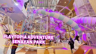 BERMAIN DI PLAYTOPIA ADVENTURE SENAYAN PARK [upl. by Clarice]