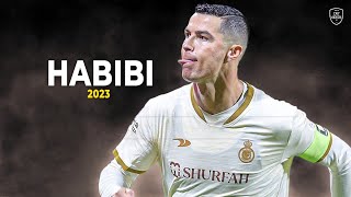 Cristiano Ronaldo 2023 • HABIBI • Skills amp Goals  HD [upl. by Annairda574]