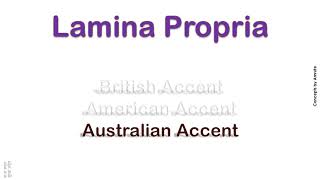 Lamina Propria How to Pronounce Lamina Propria in Australian British American Accent [upl. by Irac721]