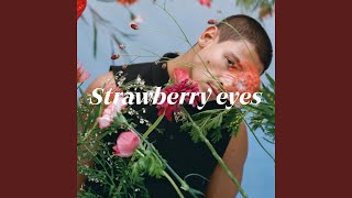 Strawberry eyes [upl. by Roque]