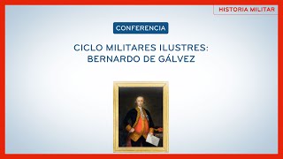 CONFERENCIA «Bernardo de Gálvez» [upl. by Spears]