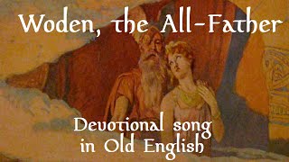 Woden the AllFather  Devotional song in Old English [upl. by Burrill]