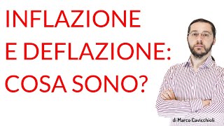 Inflazione e Deflazione cosa sono [upl. by Odnaloy]