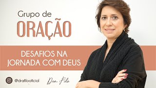 Descubra quais são os Desafios na Jornada com Deus  Dra Filó [upl. by Ricketts784]