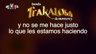 Un Par de Cerdos  Banda la Trakalosa Video Lyric Estreno 2013 [upl. by Yelrebma]